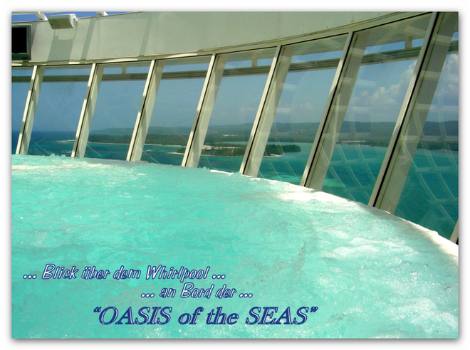 ... Jamaica, ...an Bord der... "OASIS of the SEAS"