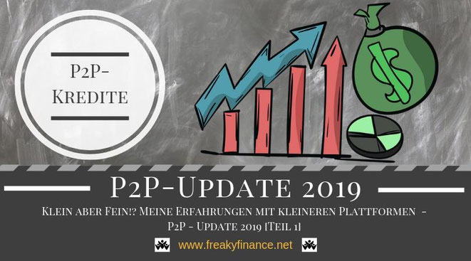 freaky finance, Das große freaky finance P2P-Kredite Update 2019, alternative Investments, Privatkredite, Rendite, Zinsen, kleinere P2P-Plattformen, Erfahrungen mit Peerberry, Grupeer, Lenndy, Robocash, Viventor, Fast Invest, Iuvo, dofinance, Lendico