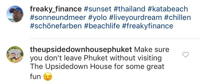 freaky finance, freaky travel, Phuket, the upside downhouse, Kommentar, instagram