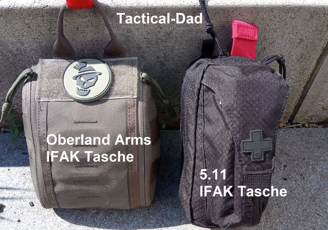 Das hier sind meine beiden IFAK Taschen, die Tasche von 5.11 und die fertig befüllte Tasche von Oberland Arms.