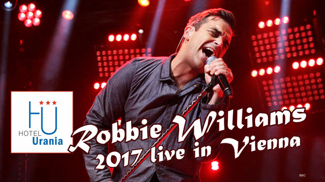 Robbie Williams 2017 in Wien - Hotel Romantikhotel Urania Wien Vienna, 1030 Wien - Nähe Ernst Happel Stadion - mit öffentlichen Verkehrsmittel einfach und schnell erreichbar