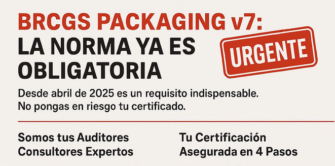BRCGS Packaging V7 certificación urgente en Valencia, Castellón, Alicante y Albacete con consultores expertos