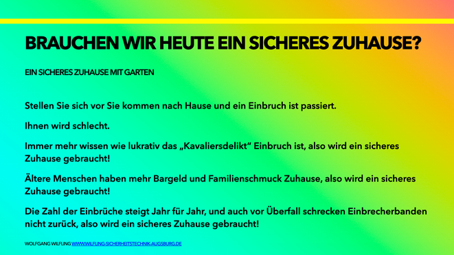 Warum ist es heute so wichtig sich gegen die täglichen Gefahren wie Einbruch, Vandalismus und Brand zu schützen.
