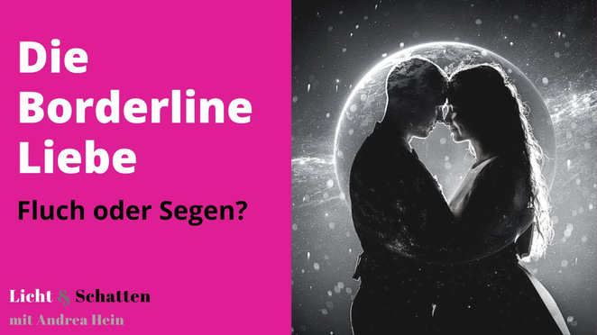 Die Borderline-Liebe: Fluch oder Segen