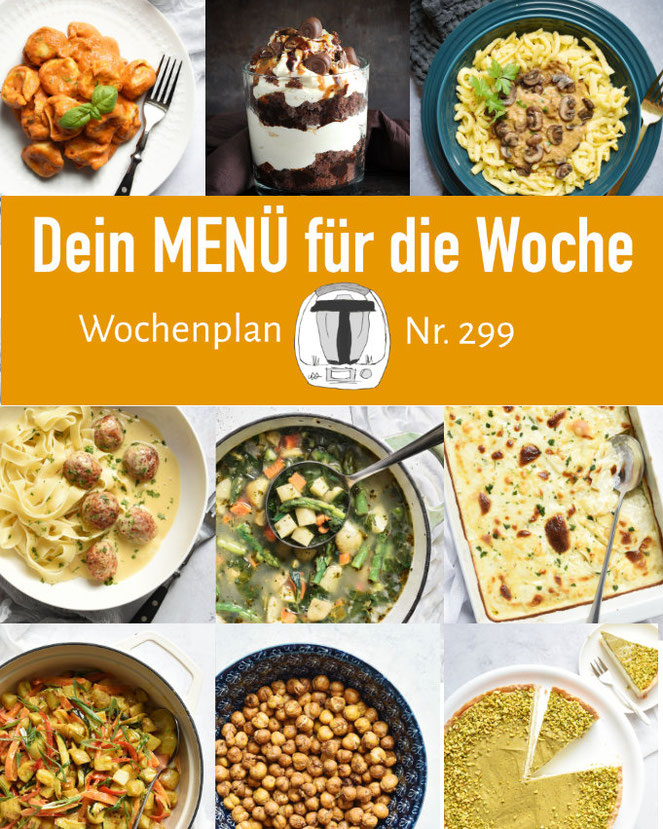 Wochenplan 299 abwechslungsreiche Rezepte für eine ganze Woche Thermomix