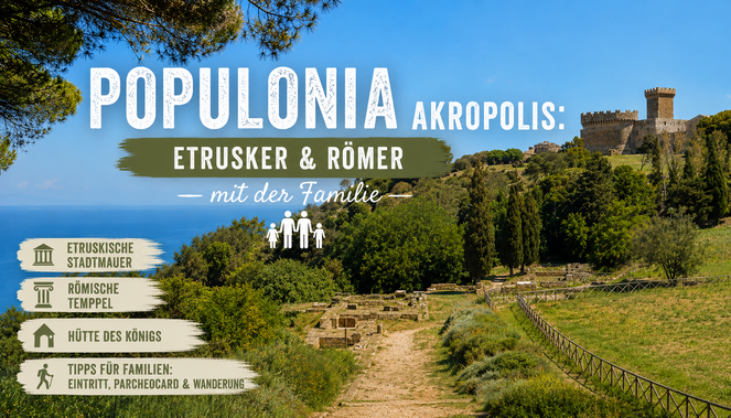 Populonia Akropolis mit Kindern: Blick auf Akropolisgelände mit Turm und Pinien, Overlay mit Highlights