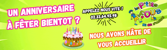 Annonce d'anniversaire pour enfants avec gâteau d’anniversaire, contact téléphonique et logo Les Ptits Fous – Organisation de fêtes pour enfants dans une ambiance ludique et colorée a Flers