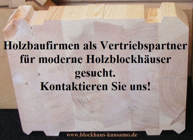 Kooperationspartner als Wiederverkäufer für Wohnblockhäuser in Nordrhein-Westfalen gesucht - Blockhaus-Bausätze für Zimmereien / Bauunternehmer 