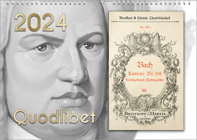 Ein Bach-Kalender: Links sieht man ein großes, graues Porträt von Bach, rechts ist ein kleines Notenheft, das die gesamte Höhe ausfüllt. Links oben ist in Gold die Jahreszahl, unten ist der Kalender-Titel.
