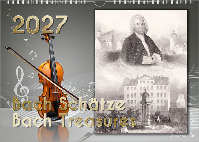 Der Bach-Kalender. Links ist auf grauem Untergrund mit fliegenden Noten eine Geige mit Bogen, rechts ist eine historische Postkarte mit Bach oben und der Thomasschule unten. Links sind oben die Jahreszahl und unten der Titel, beides in Gold.