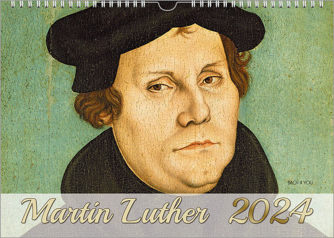 Der Luther-Kalender. Es ist eines der bekannten Motive. Luther hat eine schwarze Mütze auf. Der Hintergund ist hellgrün. In einem milchig-weißen Band steht unten links der Titel und rechts das Jahr, beides in Gold.