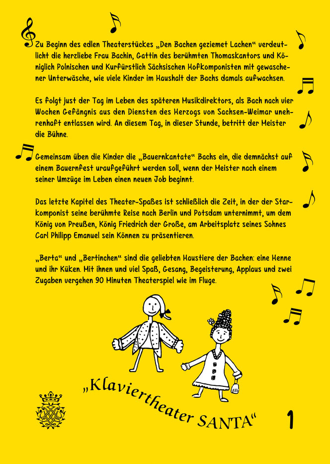 Auf einer gelben Seite ist in mehreren Absätzen der Sinn hinter dem Buch beschrieben. Rundherum sieht man schwarze, kleine Noten, unten sind zwei Kinderzeichnungen von Herrn und Frau Bach. Darunter steht „Klaviertheater SANTA“.