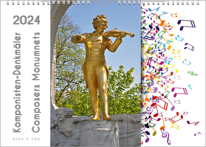 Drei senkrechte Felder sind in diesem waagrechten Komponistenkalender. Die äußeren sind weiß. Links sind das Jahr und der Titel, rechts sind viele bunte Noten. In der Mitte ist das goldene Denkmal für Johann Strauss, ein Foto.