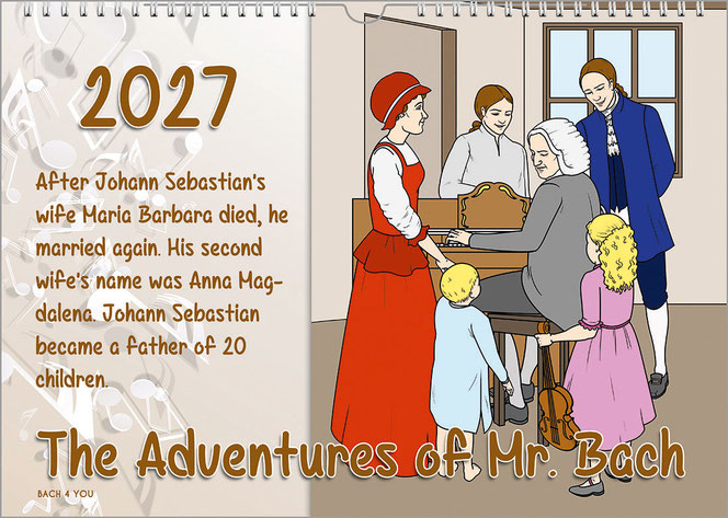 A Bach calendar for kids: Bach sits at the piano for almost the entire half on the right, and the family stands around him. At the top left is the year, below that a sentence describing his biography in English, and below that the title across the entire 