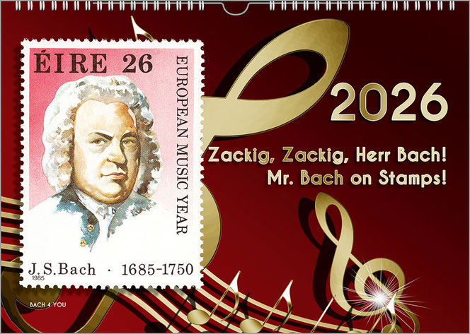 A Bach calendar. On the left, a Bach stamp from Ireland adorns the cover. The background is dark red with golden notes. At the top right is the year, below it is the calendar title.