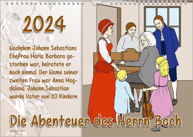 On the right is a colored drawing on the Bach calendar for children: Bach at the piano and the family standing around him. At the top left is the year, below it a single sentence telling the master's biography. The title is centered at the bottom.