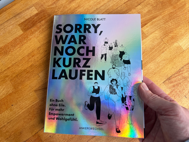 Buchempfehlung Laufbuch: Sorry, war noch kurz laufen