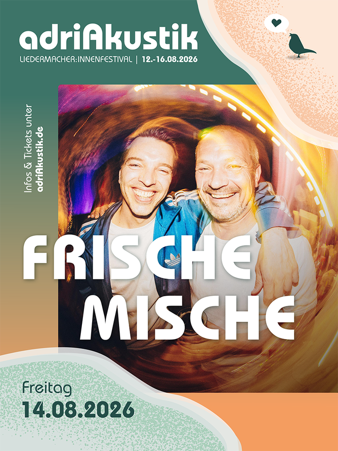 Frische Mische - Live-Konzert auf dem adriAkustik Liedermacher:innen-Festival 2026