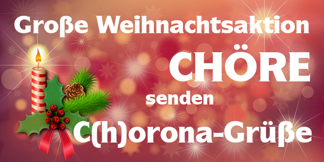 Bild: Große Weihnachtsaktion - Chöre senden C(h)orona-Grüße