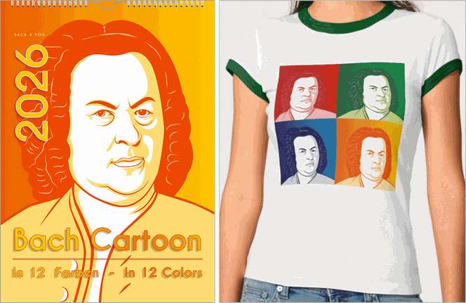 Links ist es ein Bach-Kalender. Es ist das bekannte Bach-Porträt als Cartoon in Orange und Gelb. Oben links ist das Jahr, unten der Titel. Rechts ist ein T-Shirt mit vier unterschiedlich farbigen Bach-Portäts zu einem Quadrat addiert, auf Weiß.