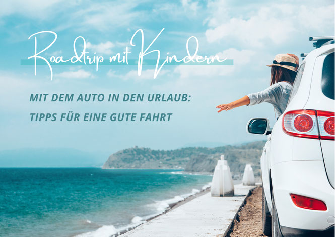 Roadtrip mit Kindern