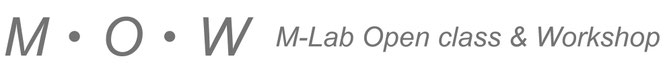 M-Lab  Open class & Workshop