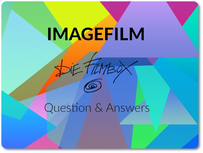 Question and Answers Imagefilm Produktion