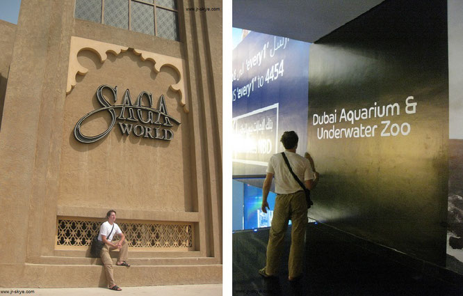 Saga World und Dubai Aquarium & Underwater Zoo...