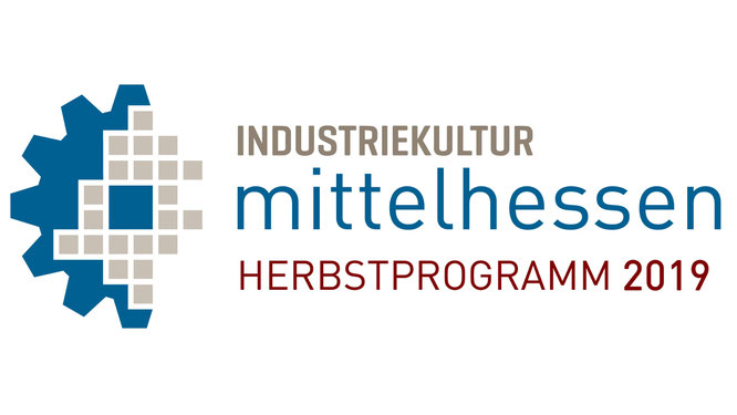 Industriekultur Mittelhessen - Herbstprogramm 2019