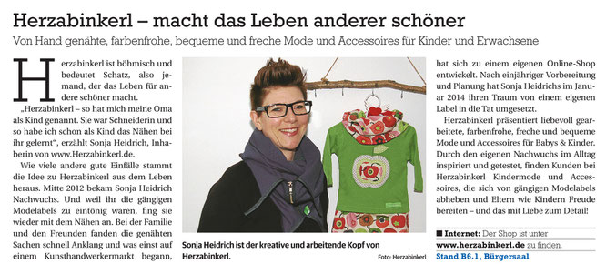 Wie viele andere gute Einfälle stammt die Idee zu Herzabinkerl aus dem Leben heraus. Mitte 2012 bekam Sonja Heidrich Nachwuchs. Und weil ihr die gängigen Modelabels zu eintönig waren, fing sie wieder mit dem Nähen an.