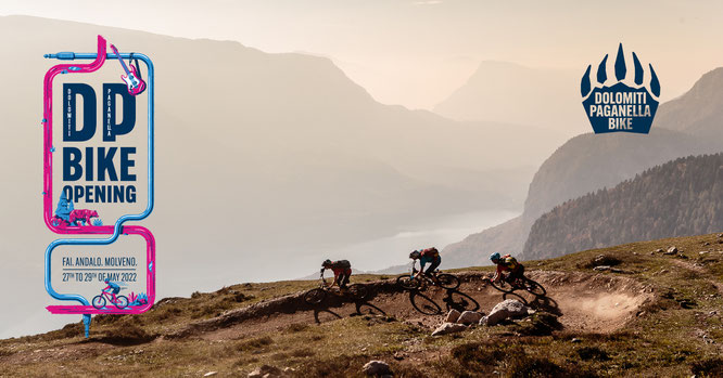 DP Bike Opening - Musik und Trails „all over the place“ vom  27.-29. Mai 2022 — Die Region Dolomiti Paganella (Trentino/ ITA) lädt zu ihrem ersten Bike Opening.