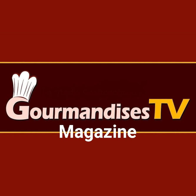 GOURMANDISES TV MAGAZINE N°3 - 05/05/2025 - Actualités gourmandes, agenda, coups de cœur...
