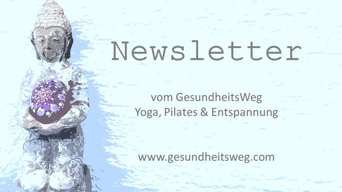 Newsletter Yoga Heidelberg Yogakurse Heidelberg Yogastudio Heidelberg Yoga Pilates Entspannung Heidelberg 5er Karten Yoga Anfänger Yoga Heidelberg Yoga für Studenten Heidelberg