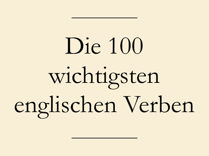 Englisch Grundwortschatz Verben, Liste zum Ausdrucken