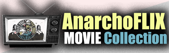 Link to AnarchoFlix movie collection by Snarchy.org