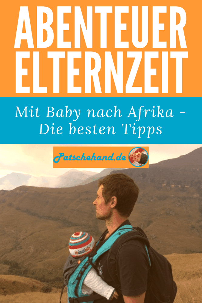 Mit Baby nach Afrika reisen - Die besten Tipps: Pinterest-Grafik auf Mama-Blog Patschehand.de.