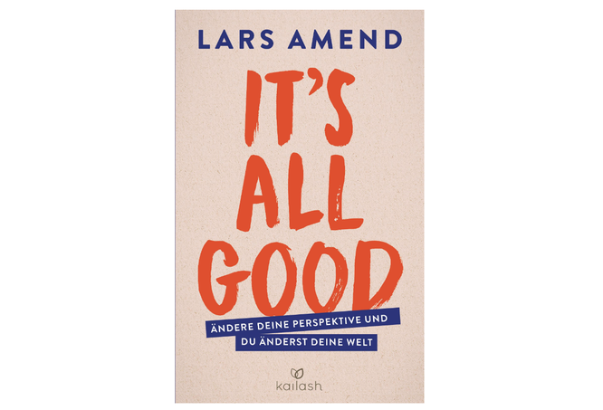 It`s all good von Lars Amend