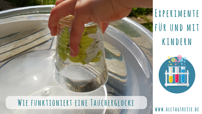 Experiment: Wie funktioniert eine Taucherglocke