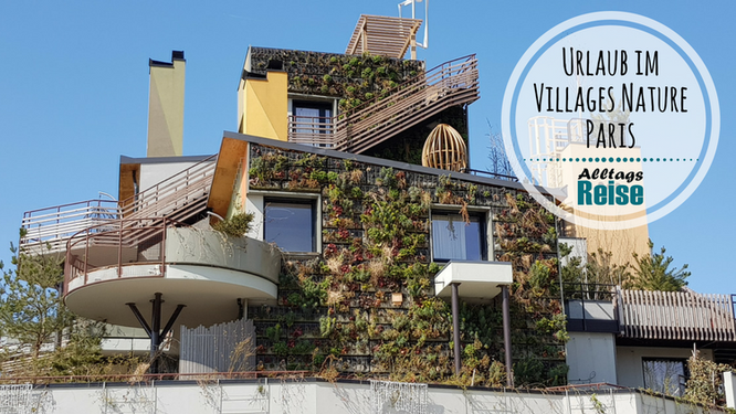 Urlaub im Villages Nature Paris