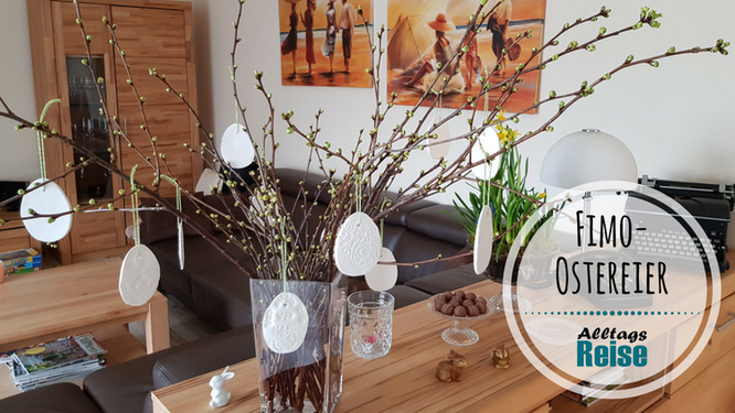 Unser Osterstrauch mit selbstgemachten Ostereiern aus Fimo