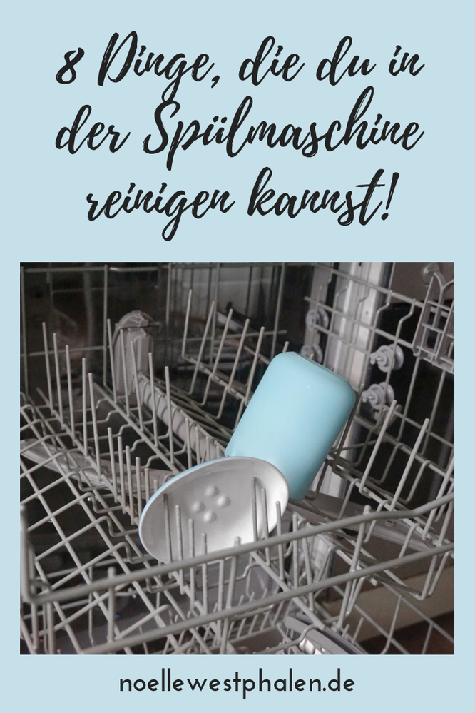 Spülmaschine Zahnputzbecher Becher Seife Seifenschale Spielzeug diese 8 Acht Dinge reinigen sauber saubermachen Fach Schublade Besteckkasten