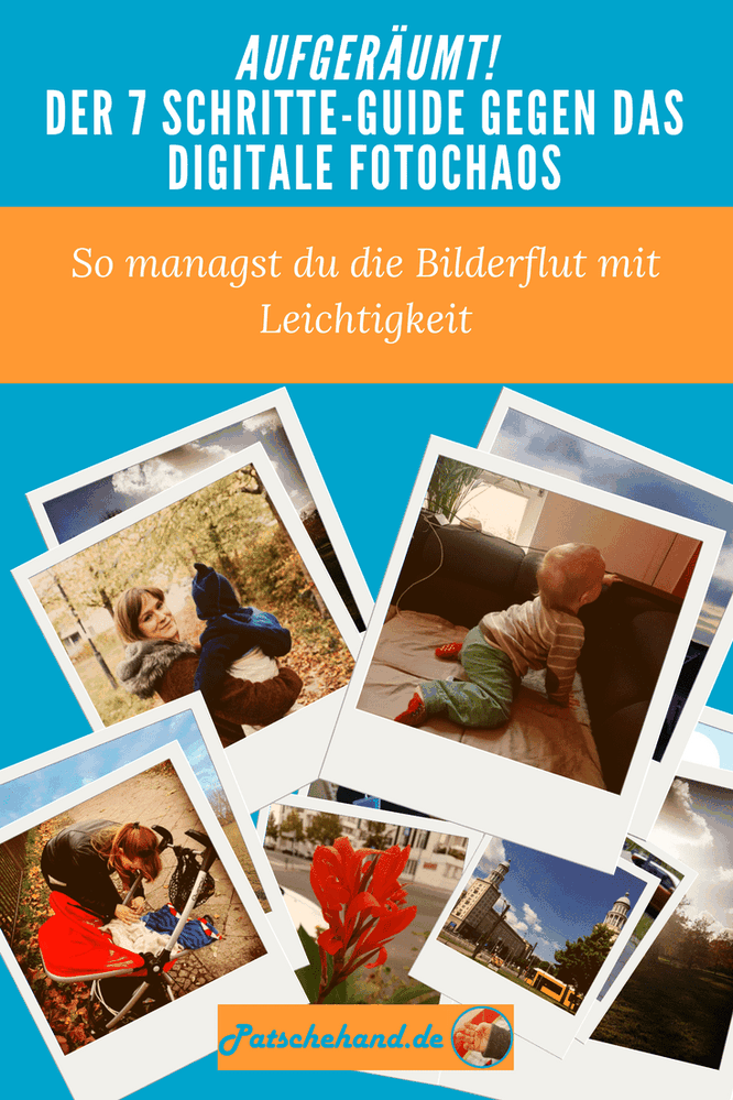 Ordnung im Fotochaos: Tipps zum Aufräumen der Bilderflut auf Mama-Blog Patschehand.de