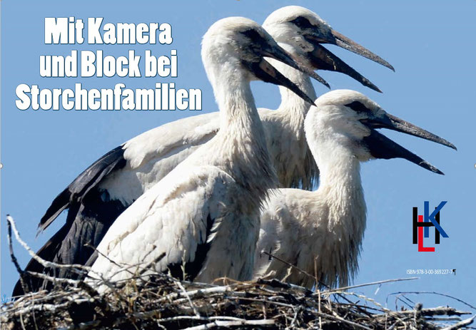 Hans-Lothar Kordländer und Gert Dahms veröffentlichten 2021 ihr Buch "Mit Kamera und Block bei Storchenfamilien"