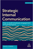 Strategic Internal Communication. How to Build Employee Engagement and Performance  (2017) by David Cowan