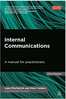 Internal Communications. A Manual for Practitioners (PR in Practice)  (2014) by Liam FitzPatrick and Klavs Valskov