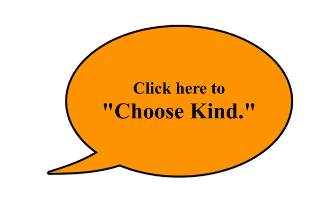 Pledge to choose kind.