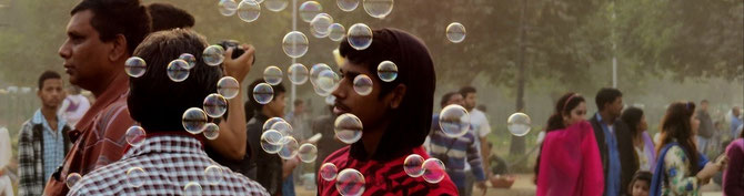 Seifenblasen zum Delhi - Indien Abschied