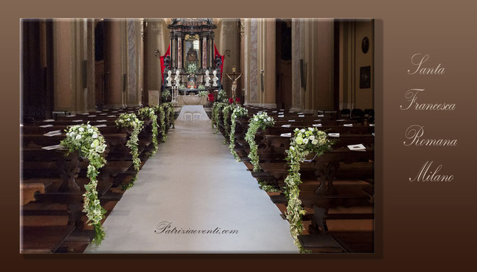 Chiesa di Santa Francesca Romana Milano - Allestimento Matrimonio _ Wedding Set Up By PatriziaEventi.com