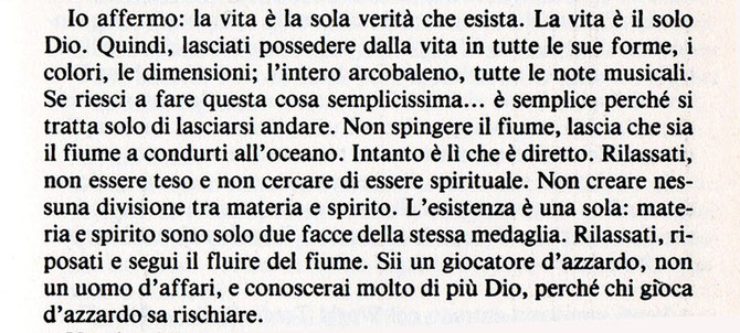 Tratto da "Guida spirituale. Discorsi sulla Desiderata" - Osho