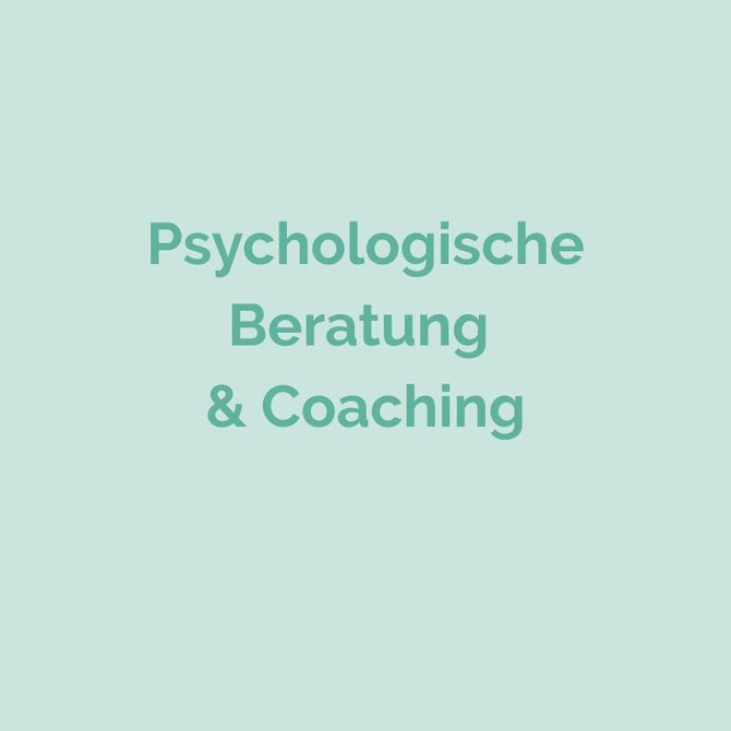 Psychologische Beratung & Coaching